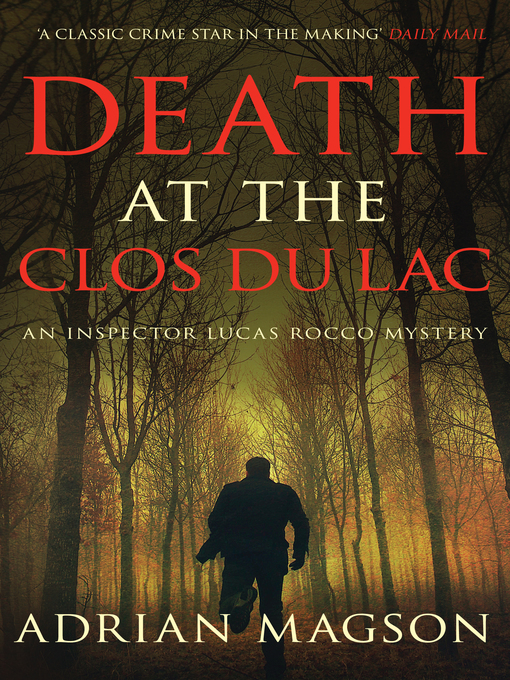 Title details for Death at the Clos du Lac by Adrian Magson - Available